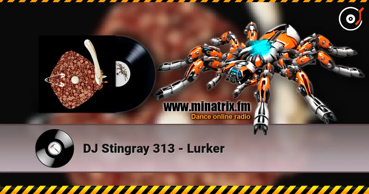 DJ Stingray 313 - Lurker listen online in high quality | Minatrix.FM