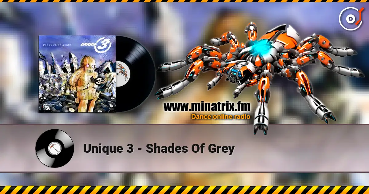 Unique 3 - Shades Of Grey listen online in high quality | Minatrix.FM