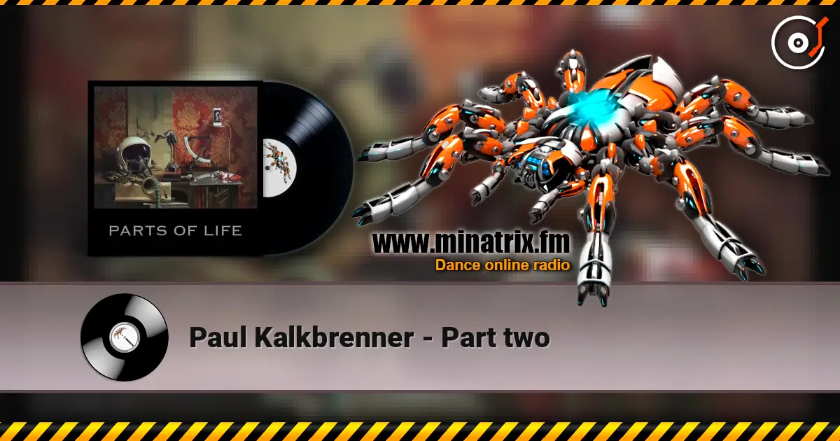 Paul Kalkbrenner - Part two listen online in high quality | Minatrix.FM