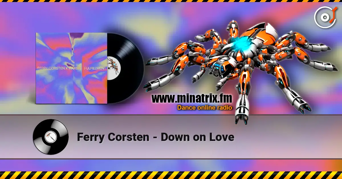 Ferry Corsten - Down on Love listen online in high quality | Minatrix.FM