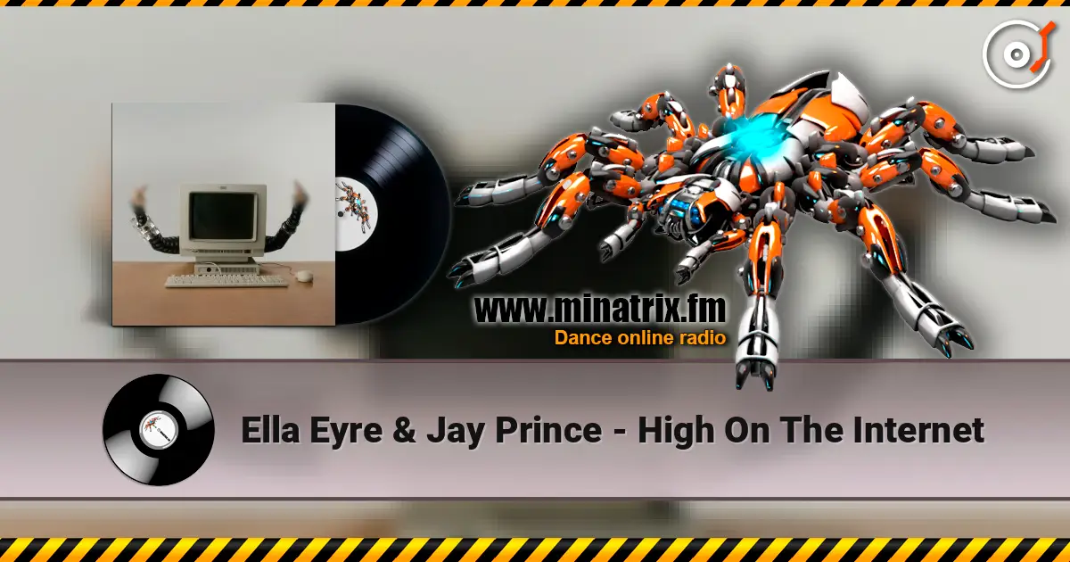 Ella Eyre & Jay Prince - High On The Internet слухати онлайн у високій якості | Minatrix.FM