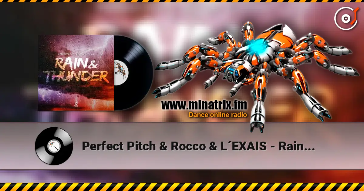 Perfect Pitch & Rocco & L´EXAIS - Rain & Thunder слухати онлайн у високій якості | Minatrix.FM