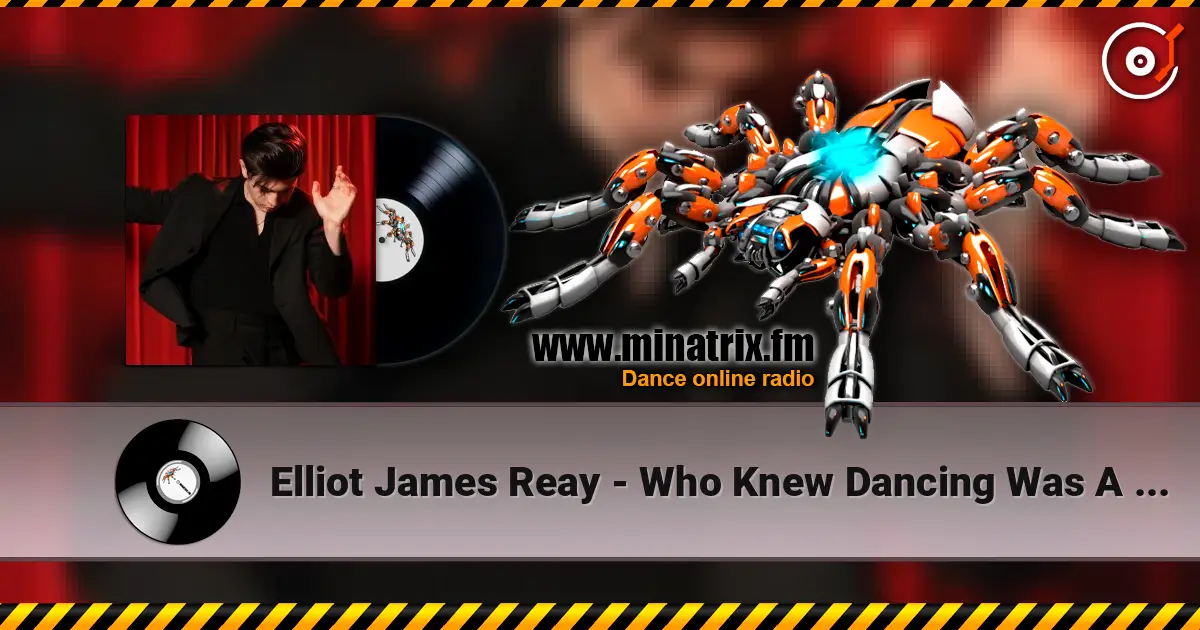 Elliot James Reay - Who Knew Dancing Was A Sin слухати онлайн у високій якості | Minatrix.FM