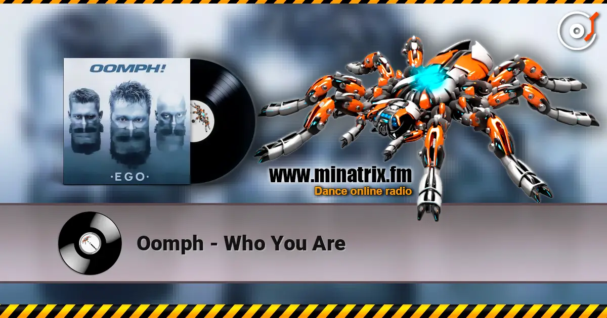 Oomph - Who You Are listen online in high quality | Minatrix.FM
