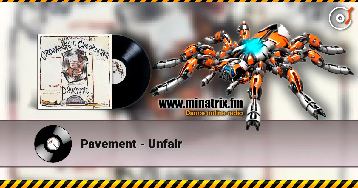 Pavement - Unfair слухати онлайн у високій якості | Minatrix.FM