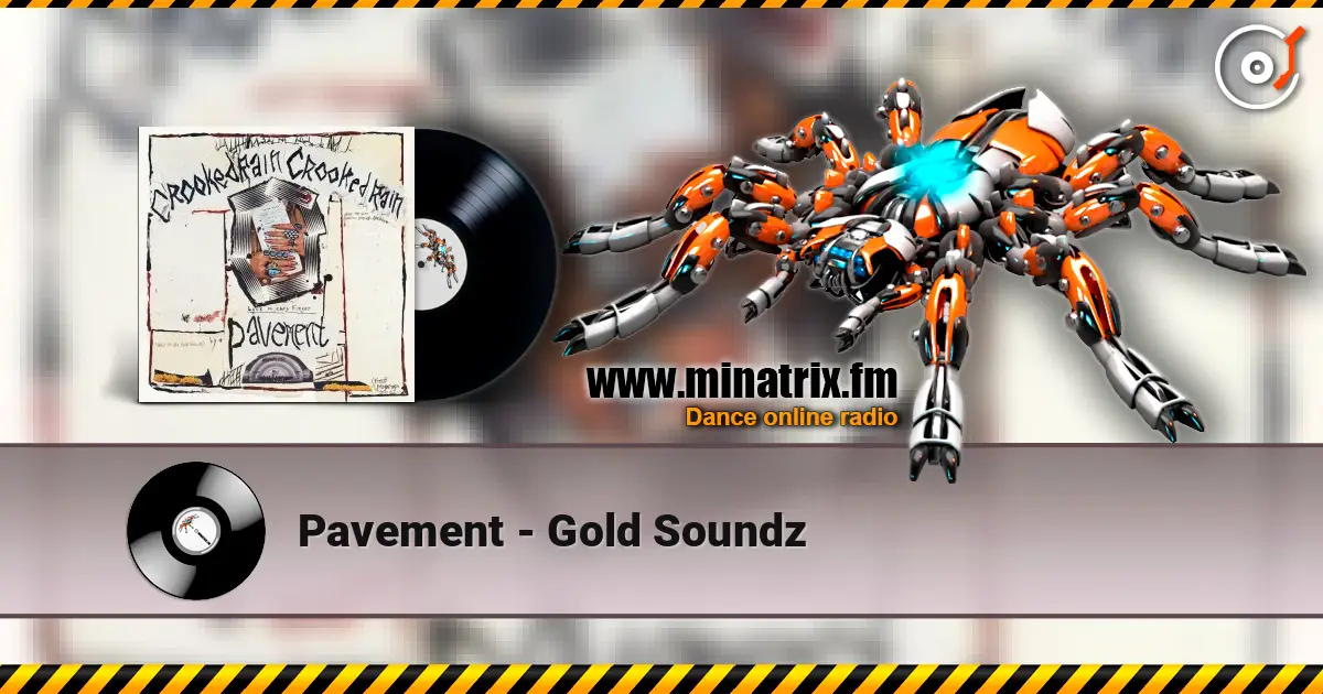 Pavement - Gold Soundz listen online in high quality | Minatrix.FM
