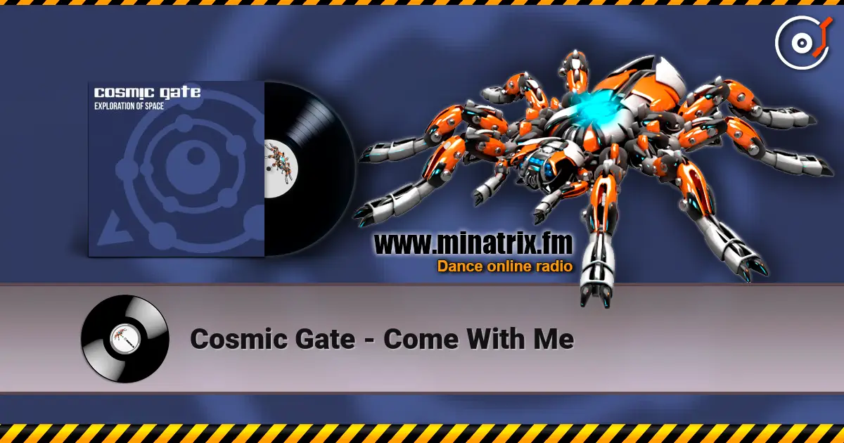 Cosmic Gate - Come With Me listen online in high quality | Minatrix.FM