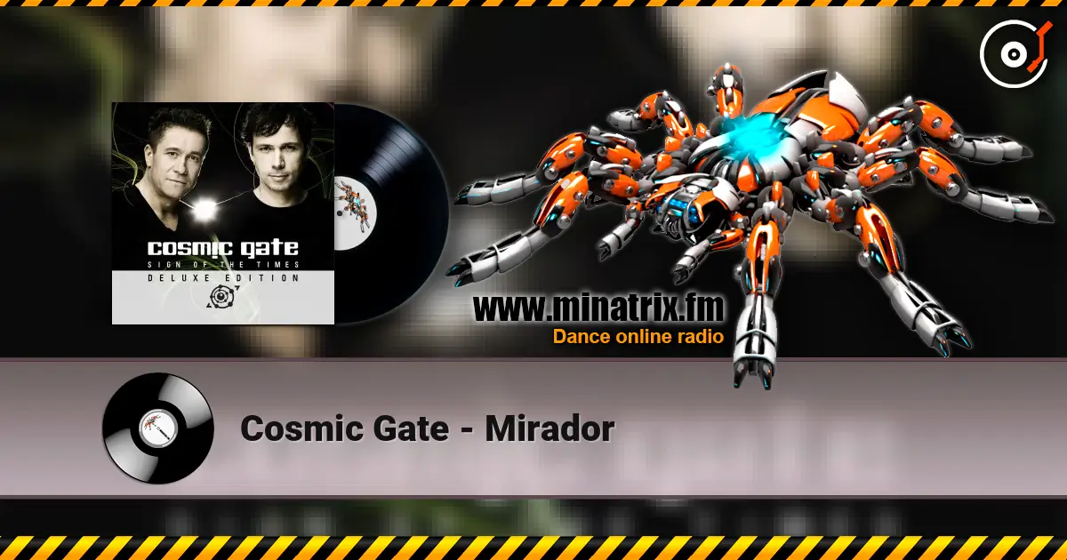 Cosmic Gate - Mirador listen online in high quality | Minatrix.FM