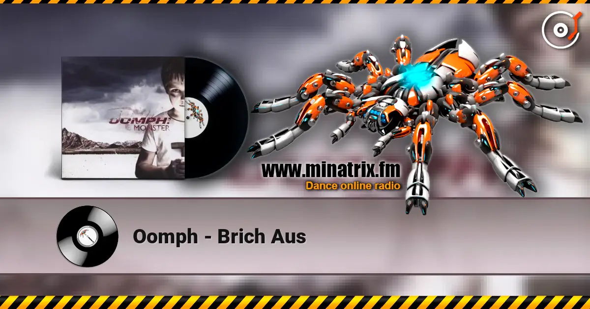 Oomph - Brich Aus listen online in high quality | Minatrix.FM