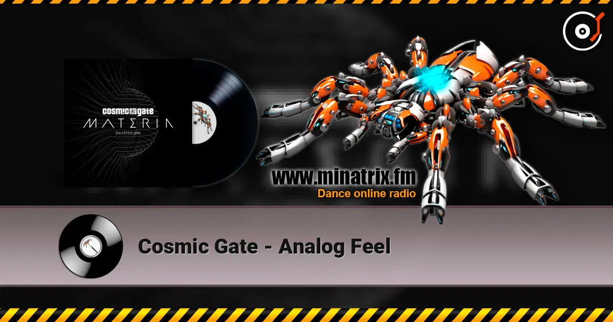 Cosmic Gate - Analog Feel listen online in high quality | Minatrix.FM