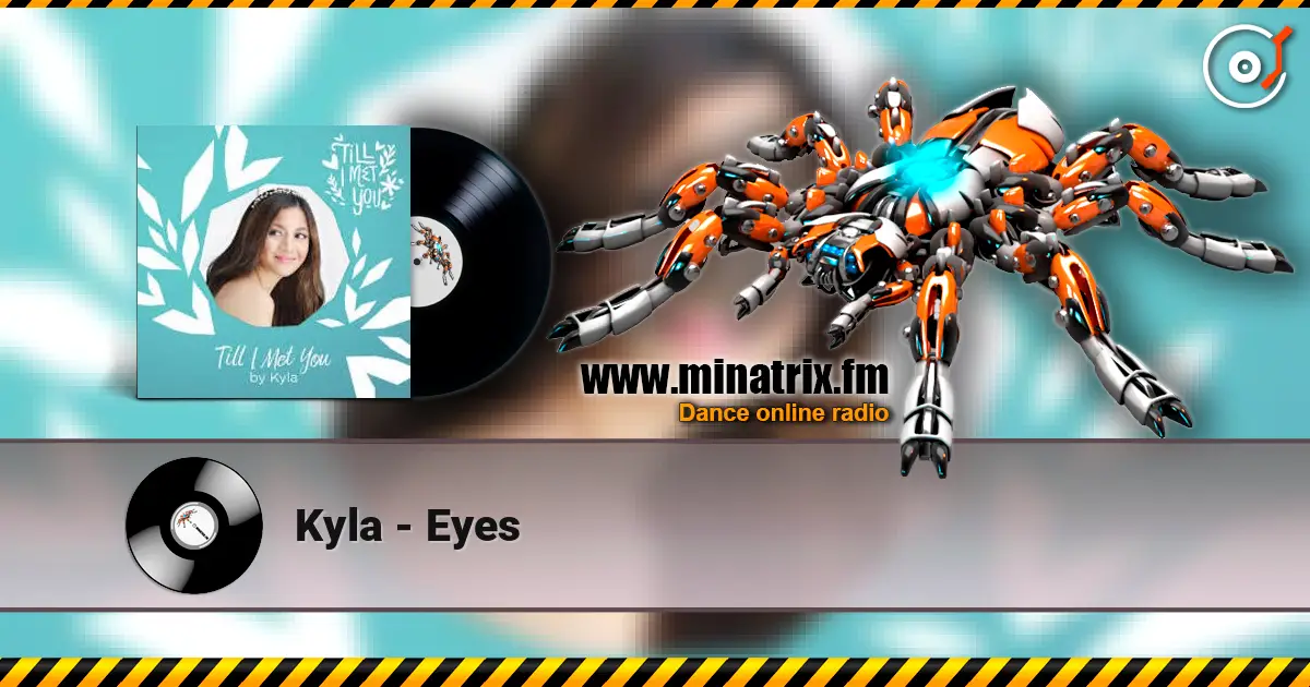 Kyla - Eyes listen online in high quality | Minatrix.FM