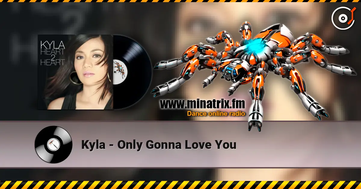 Kyla - Only Gonna Love You listen online in high quality | Minatrix.FM