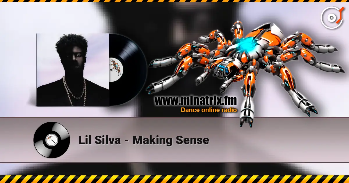 Lil Silva - Making Sense listen online in high quality | Minatrix.FM