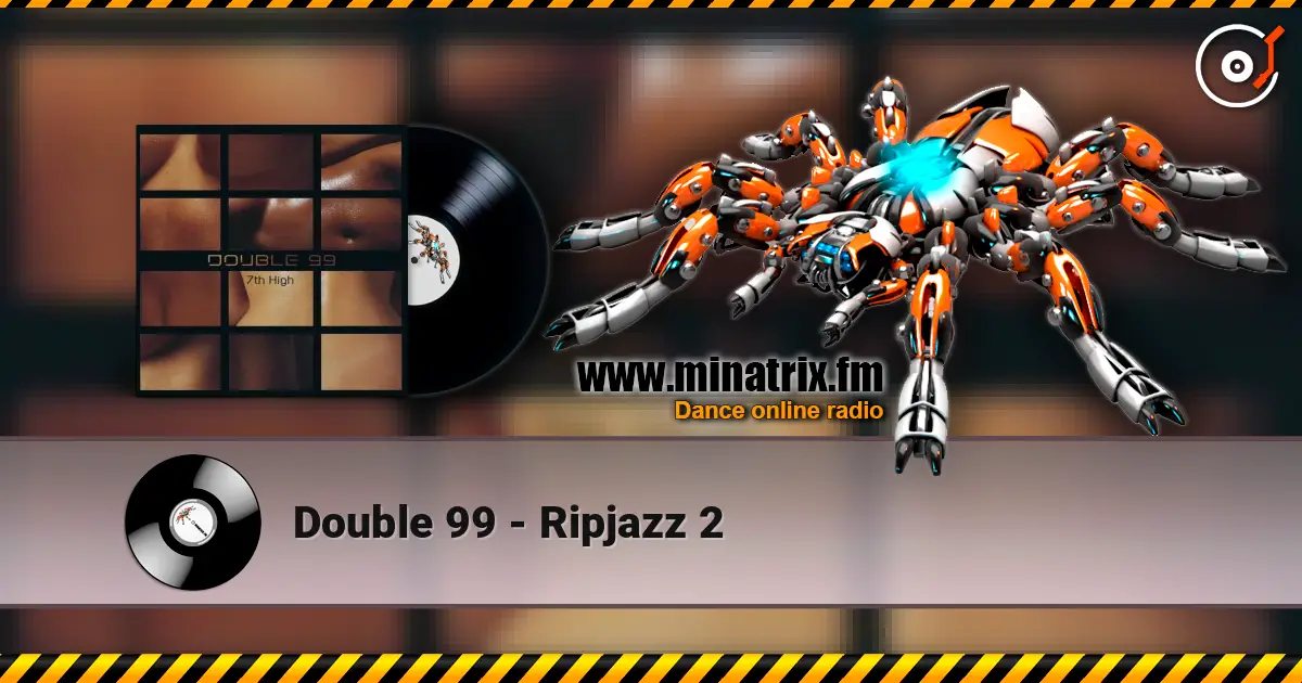 Double 99 - Ripjazz 2 listen online in high quality | Minatrix.FM