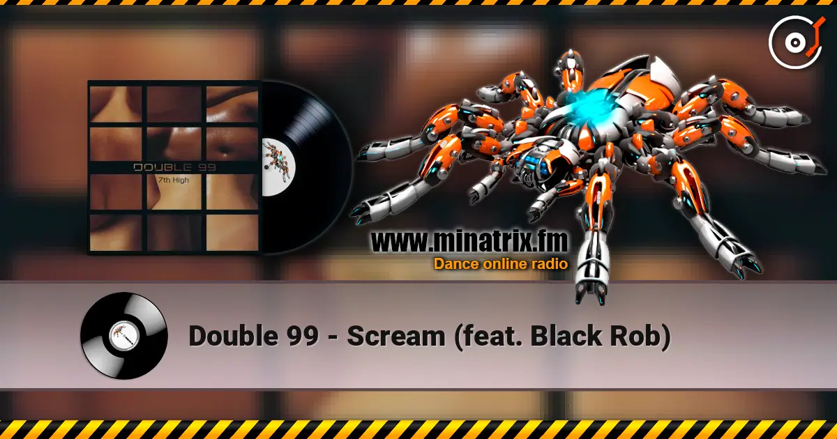 Double 99 - Scream (feat. Black Rob) listen online in high quality | Minatrix.FM