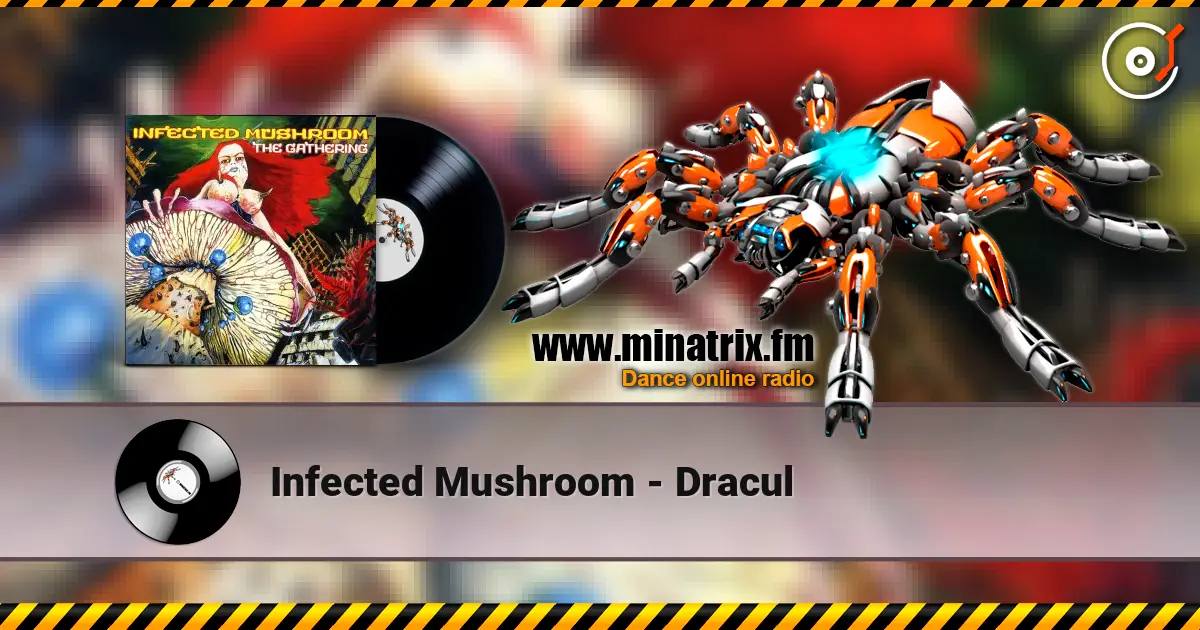 Infected Mushroom - Dracul listen online in high quality | Minatrix.FM