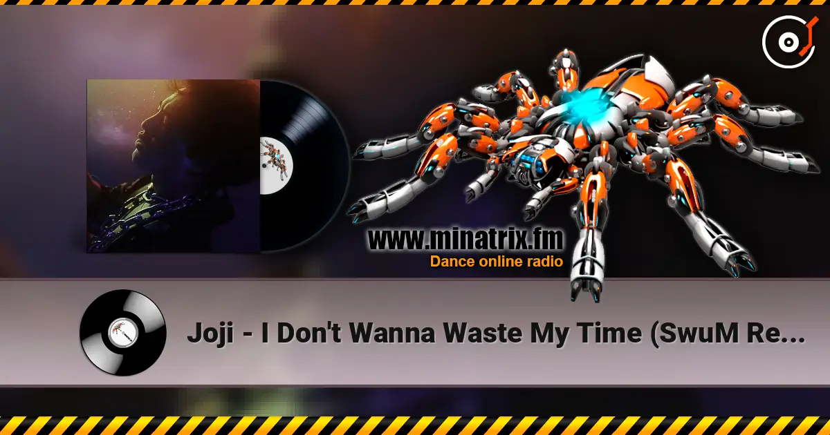 Joji - I Don't Wanna Waste My Time (SwuM Remix) listen online in high quality | Minatrix.FM