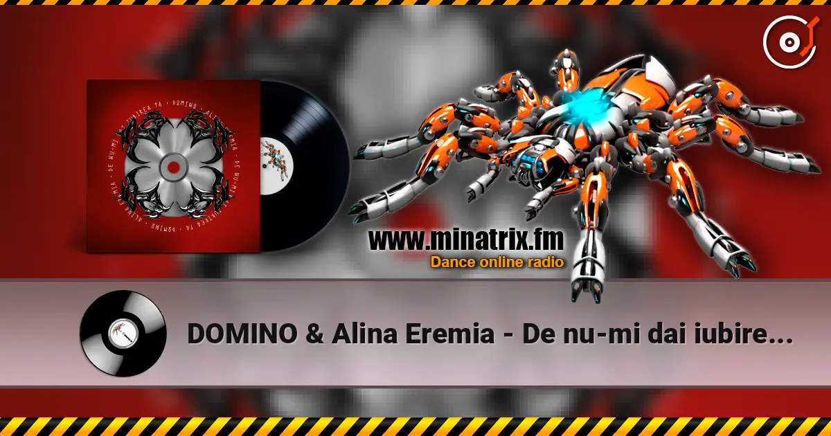 DOMINO & Alina Eremia - De nu-mi dai iubirea ta слухати онлайн у високій якості | Minatrix.FM