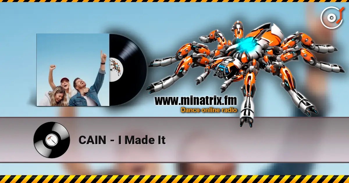 CAIN - I Made It слухати онлайн у високій якості | Minatrix.FM