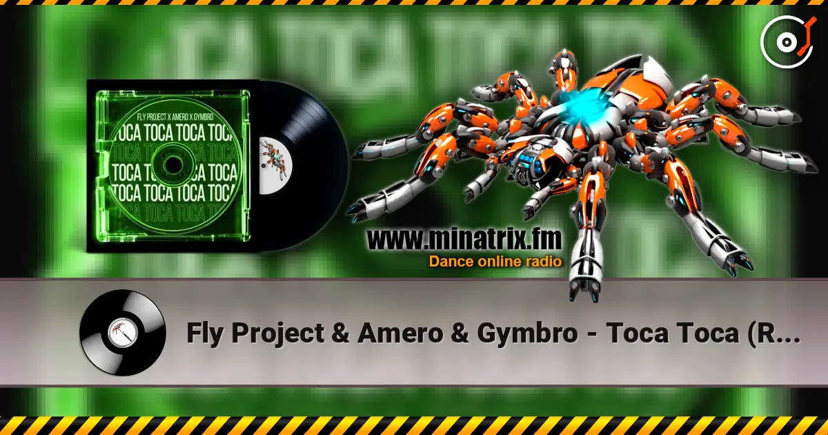 Fly Project & Amero & Gymbro - Toca Toca (Remix) listen online in high quality | Minatrix.FM