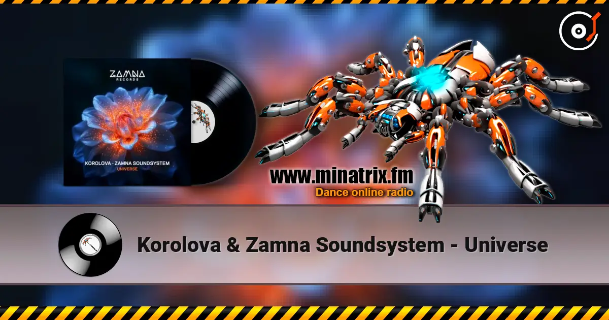Korolova & Zamna Soundsystem - Universe listen online in high quality | Minatrix.FM