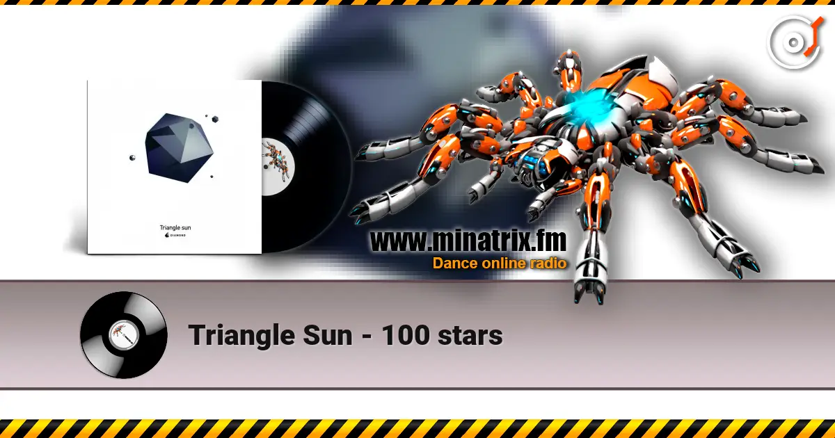 Triangle Sun - 100 stars listen online in high quality | Minatrix.FM
