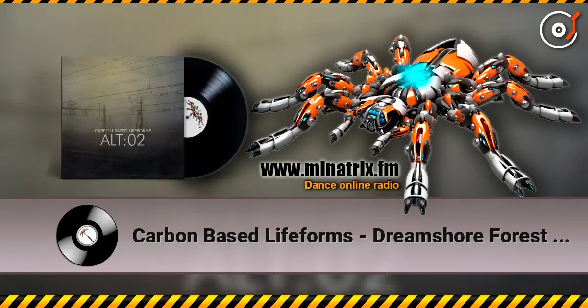 Carbon Based Lifeforms - Dreamshore Forest (Analog Remake) listen online in high quality | Minatrix.FM
