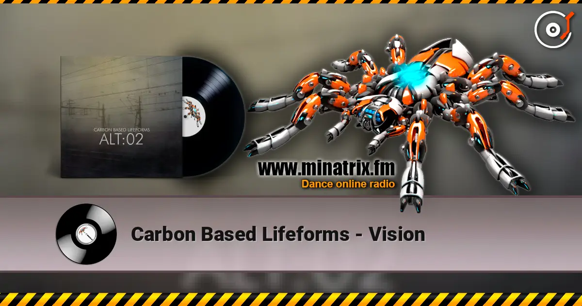 Carbon Based Lifeforms - Vision listen online in high quality | Minatrix.FM