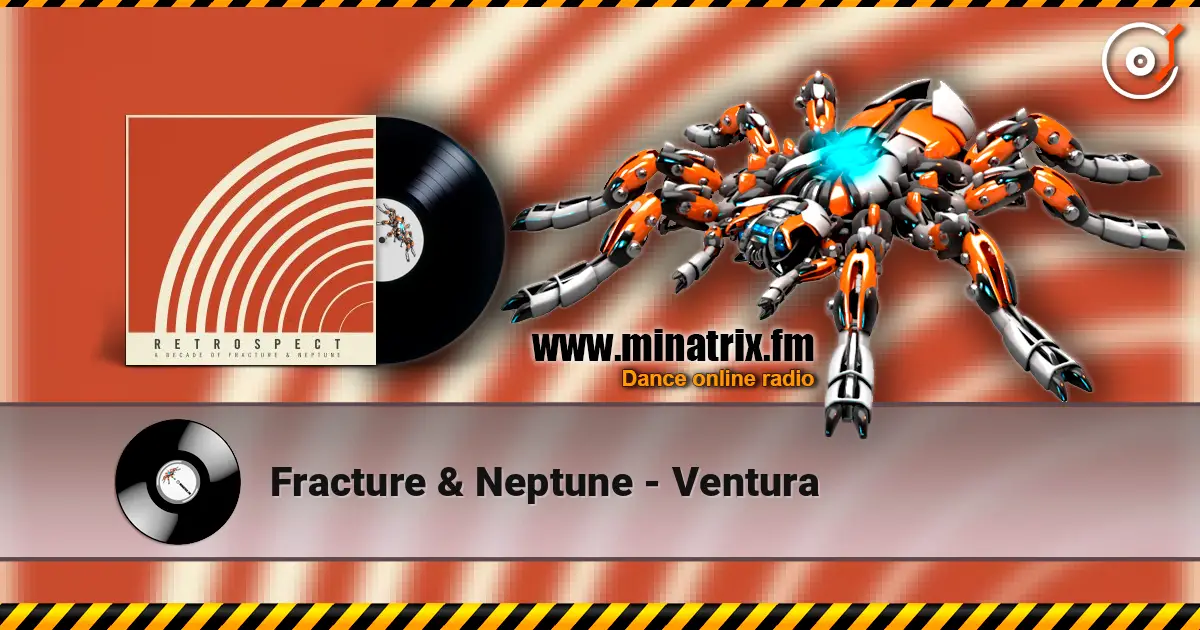 Fracture & Neptune - Ventura listen online in high quality | Minatrix.FM