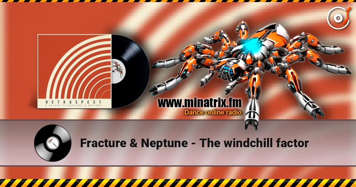 Fracture & Neptune - The windchill factor listen online in high quality | Minatrix.FM