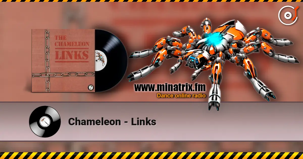 Chameleon - Links listen online in high quality | Minatrix.FM