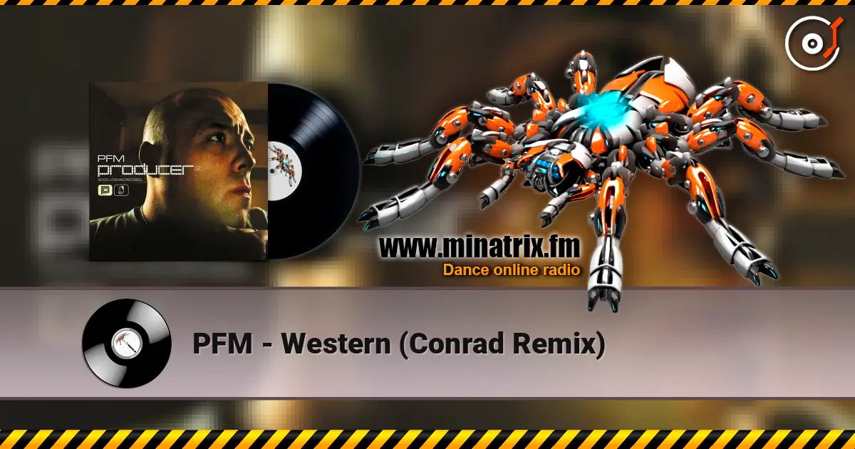 PFM - Western (Conrad Remix) listen online in high quality | Minatrix.FM