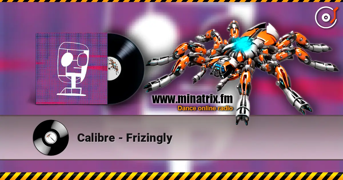 Calibre - Frizingly listen online in high quality | Minatrix.FM