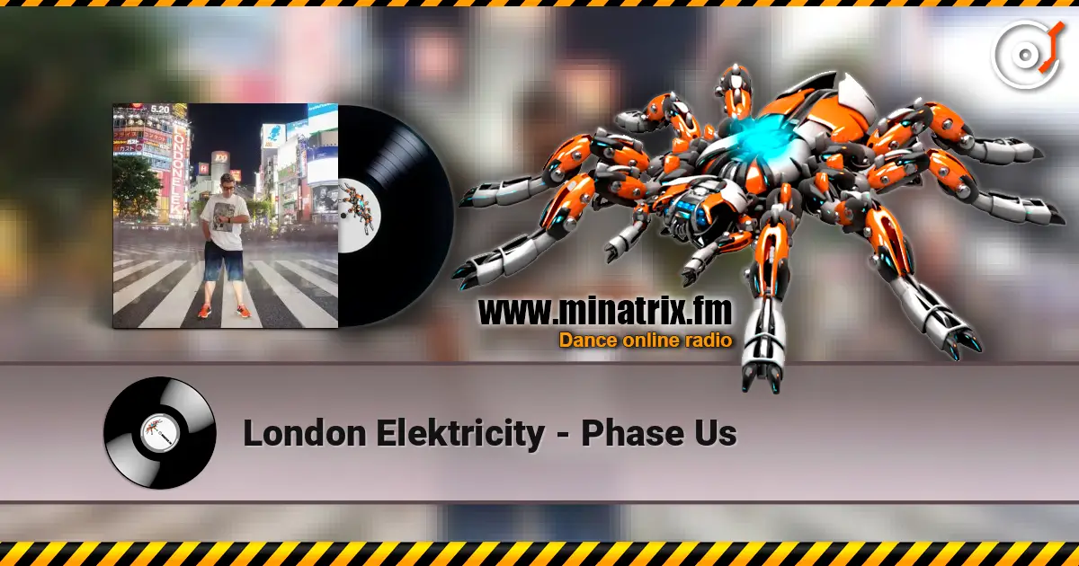 London Elektricity - Phase Us listen online in high quality | Minatrix.FM