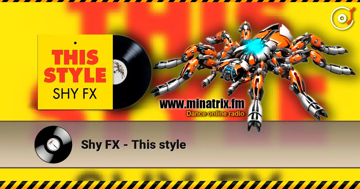Shy FX - This style listen online in high quality | Minatrix.FM