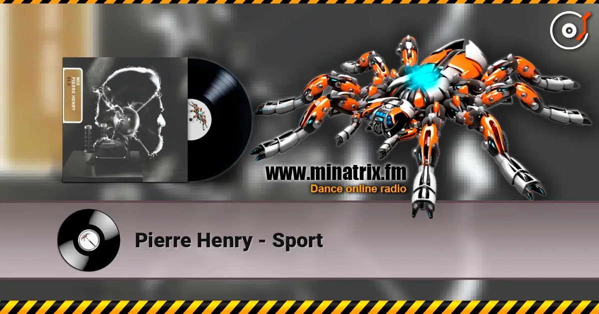 Pierre Henry - Sport listen online in high quality | Minatrix.FM