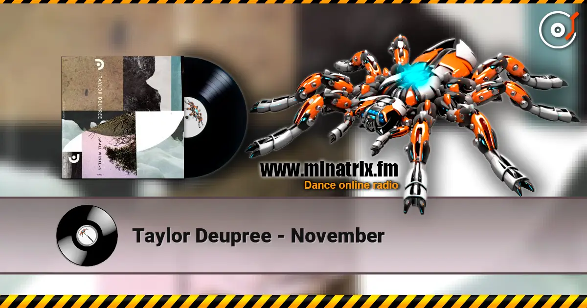 Taylor Deupree - November listen online in high quality | Minatrix.FM