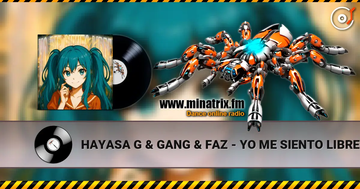 HAYASA G & GANG & FAZ - YO ME SIENTO LIBRE (SLOWED) listen online in high quality | Minatrix.FM