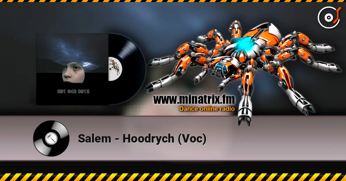 Salem - Hoodrych (Voc) listen online in high quality | Minatrix.FM