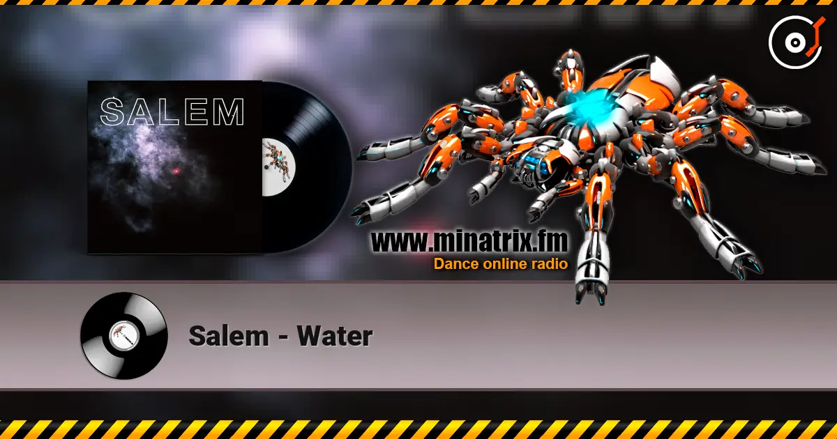Salem - Water listen online in high quality | Minatrix.FM