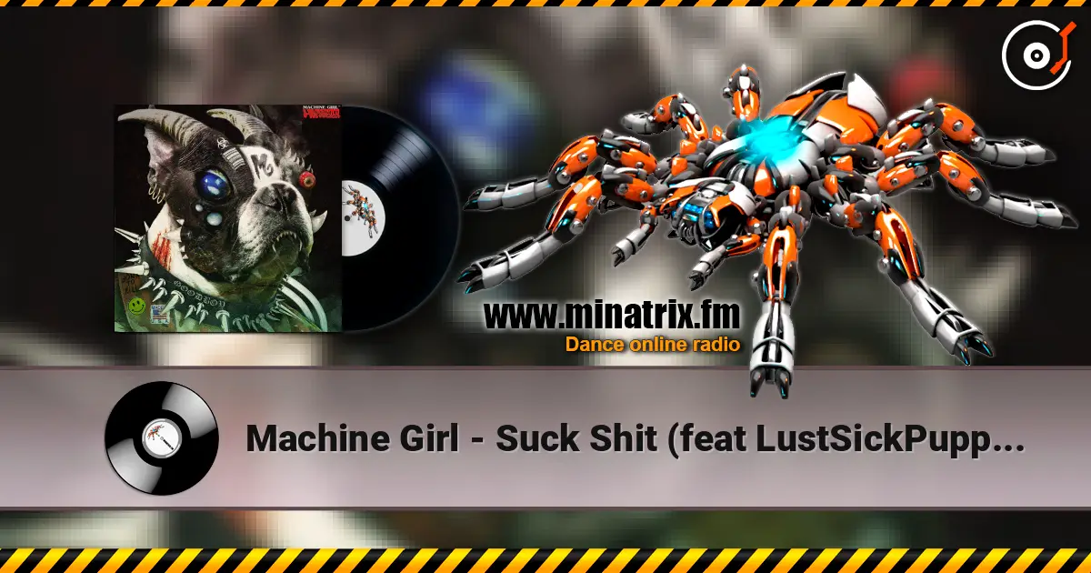 Machine Girl - Suck Shit (feat LustSickPuppy & RAFiA) listen online in high quality | Minatrix.FM