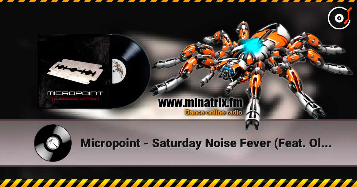 Micropoint - Saturday Noise Fever (Feat. Oliver Chesler aka The Horrorist) listen online in high quality | Minatrix.FM