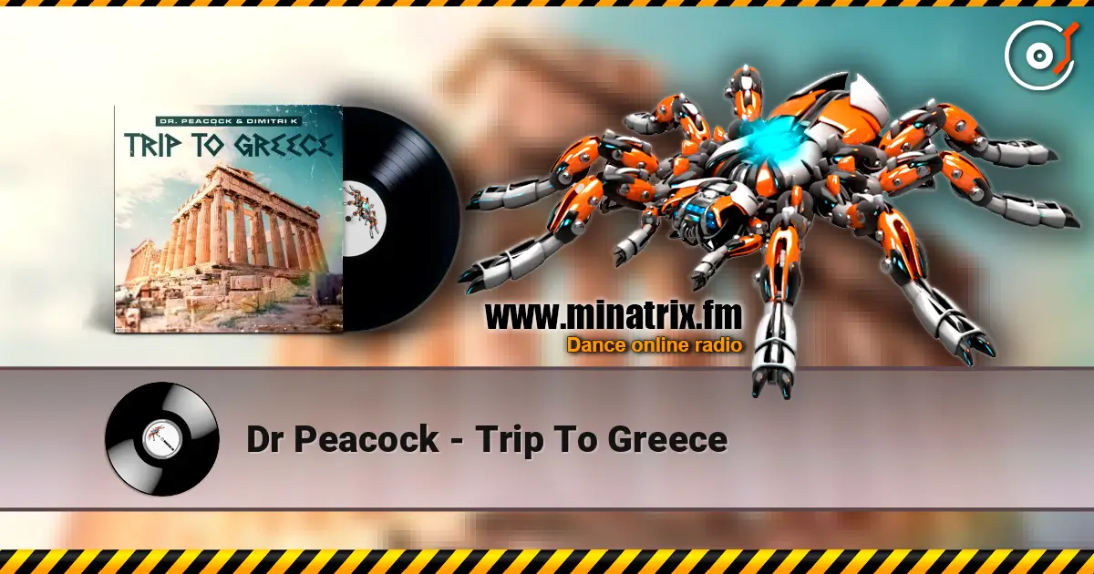 Dr Peacock - Trip To Greece listen online in high quality | Minatrix.FM