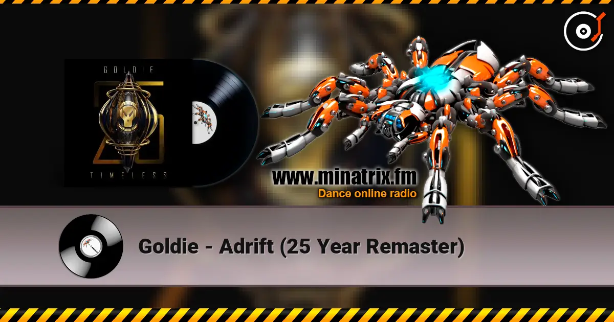 Goldie - Adrift (25 Year Remaster) listen online in high quality | Minatrix.FM