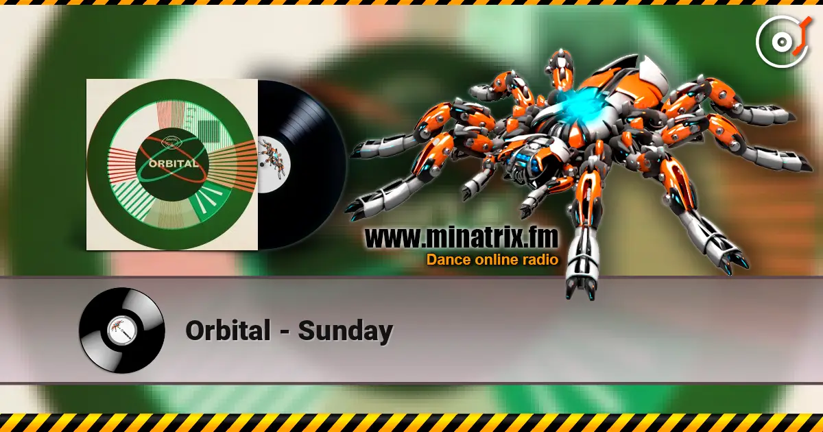 Orbital - Sunday listen online in high quality | Minatrix.FM