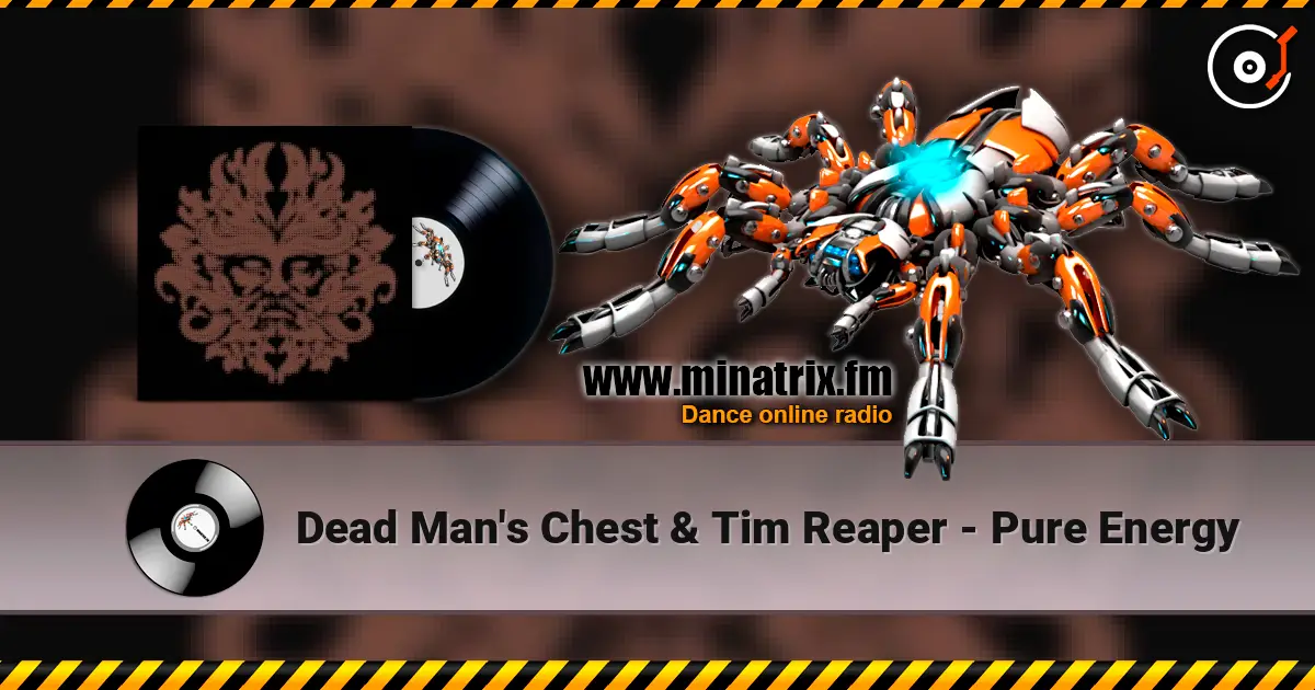 Dead Man's Chest & Tim Reaper - Pure Energy listen online in high quality | Minatrix.FM