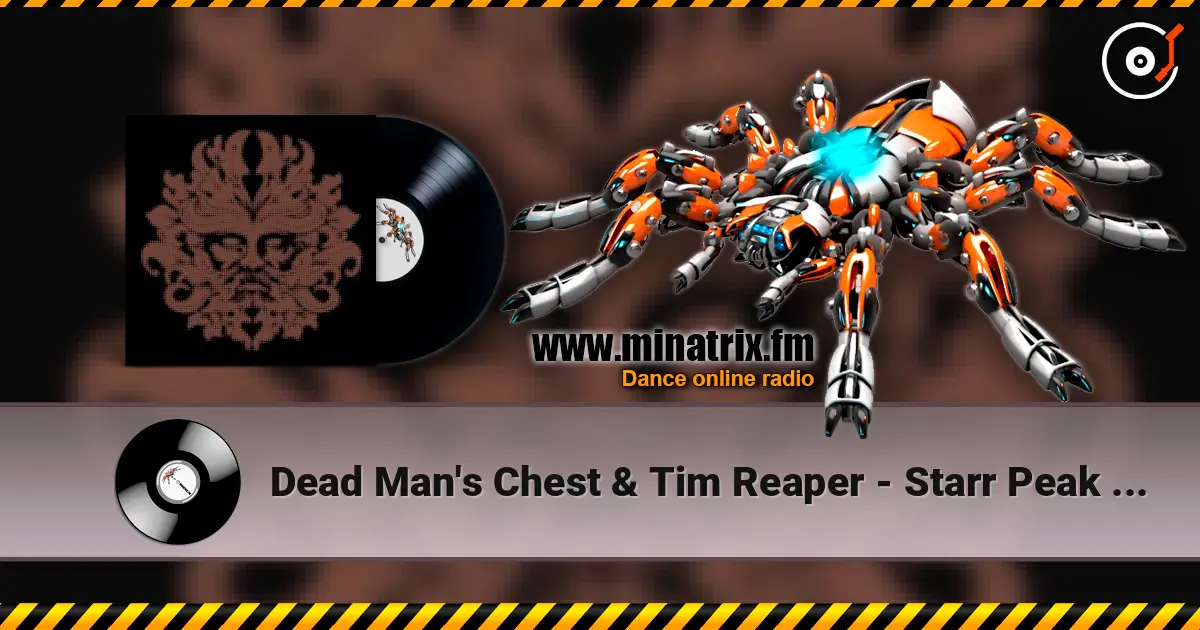 Dead Man's Chest & Tim Reaper - Starr Peak (Tim Reaper Remix) listen online in high quality | Minatrix.FM