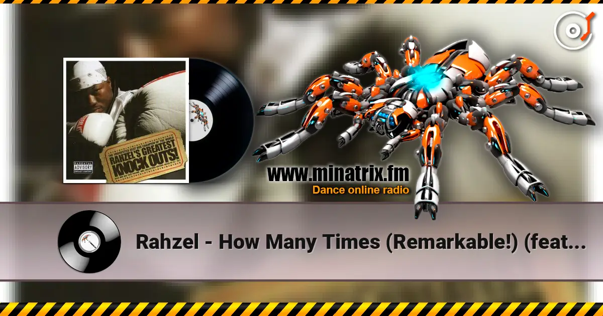 Rahzel - How Many Times (Remarkable!) (feat. Keith Murray & Lord Tariq) listen online in high quality | Minatrix.FM