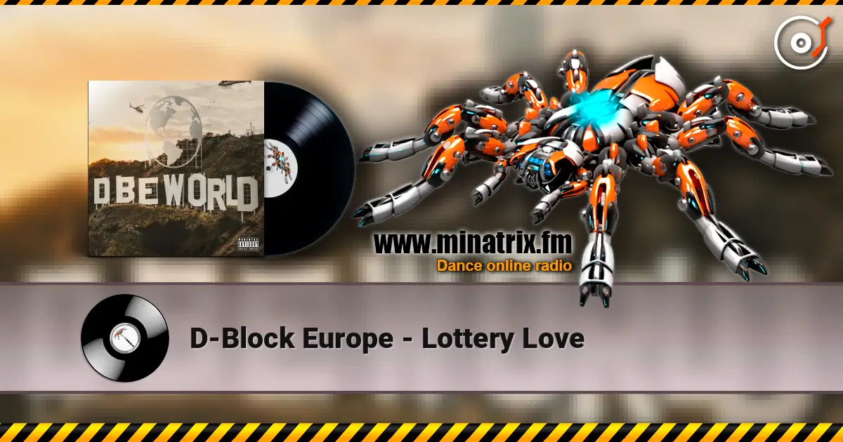D-Block Europe - Lottery Love listen online in high quality | Minatrix.FM