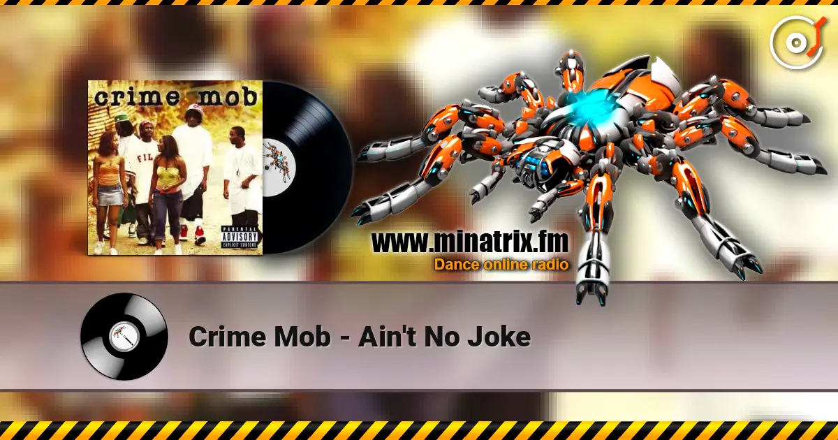 Crime Mob - Ain't No Joke listen online in high quality | Minatrix.FM